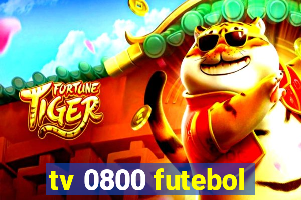 tv 0800 futebol